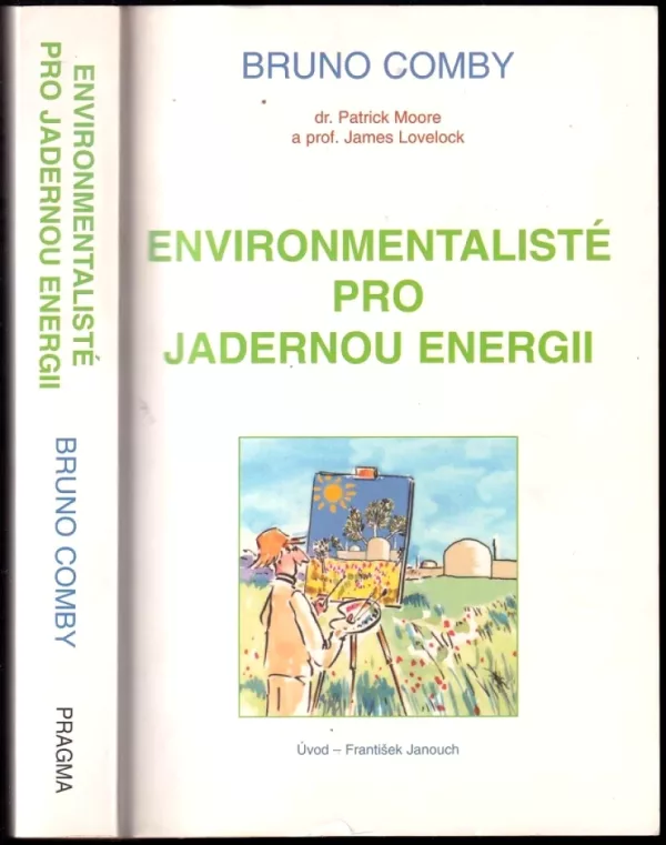 Environmentalisté pro jadernou energii