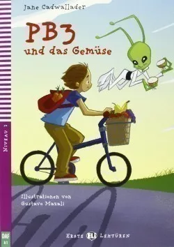Erste ELI Lektüren 2/A1: PB3 und das Gemüse + downloadable multimedia