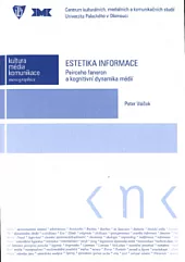 Estetika informace: Peirceho faneron a kognitivní dynamika médií