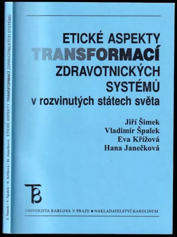 Etické aspekty transformací zdravotnických systémů v rozvinutých státech světa
