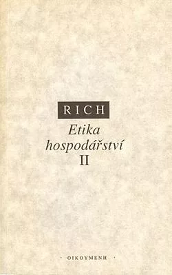 Etika hospodářství. Svazek II, Sociálně-etický pohled na tržní, plánované a světové hospodářství