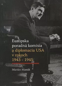 Európska poradná komisia a diplomacia USA v rokoch 1943 - 1945