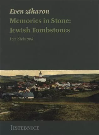 Even zikaron. Memories in Stone: Jewish Tombstones
