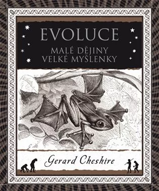 Evoluce - Malá historie velkého objevu