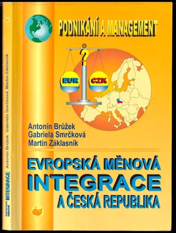 Evropská měnová integrace a Česká republika