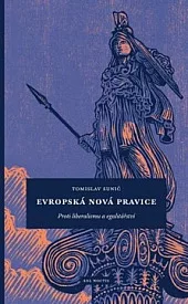 Evropská nová pravice: Proti liberalismu a egalitářství