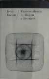 Existencialismus ve filosofii a literatuře