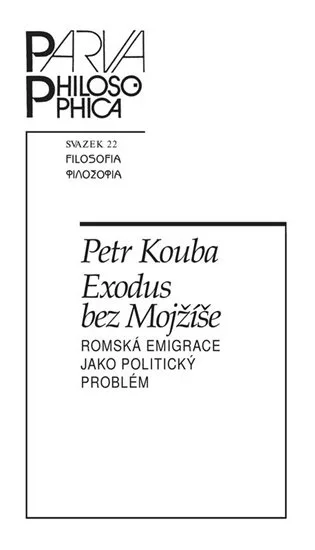 Exodus bez Mojžíše - Romská emigrace jako politický problém