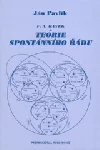 F. A. Hayek a teorie spontánního řádu
