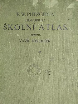 F. W. Putzgerův historický školní atlas k starým, středním a novým dějinám