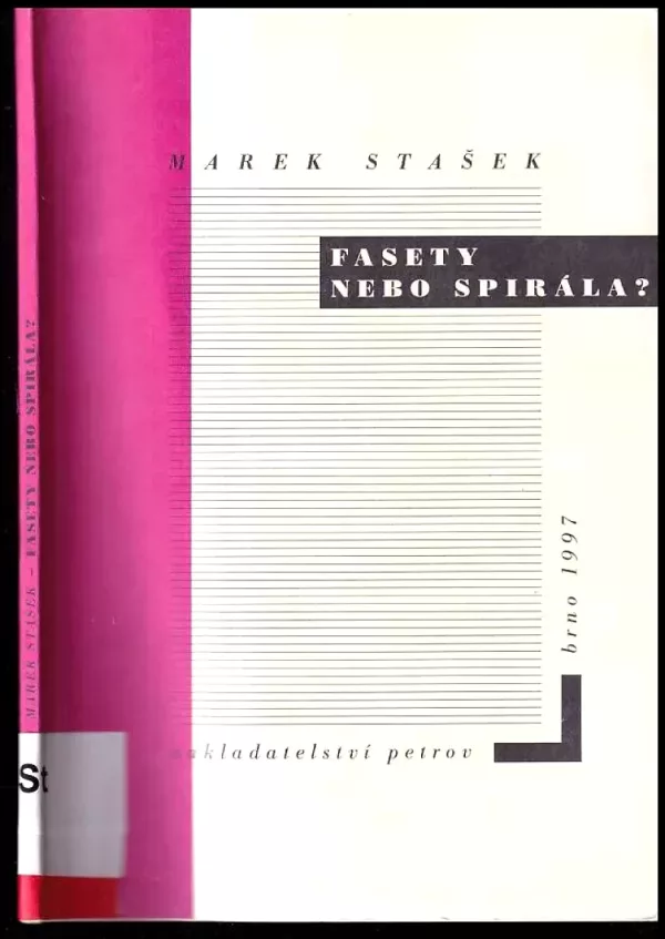 Fasety nebo spirála?