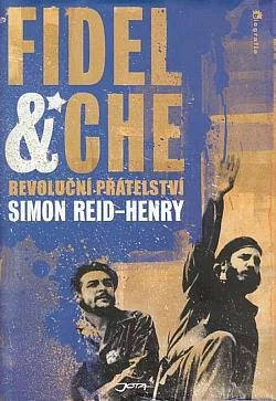 Fidel & Che: Revoluční přátelství