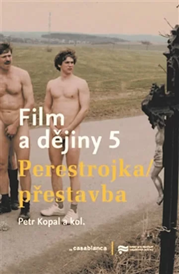 Film a dějiny 5 - Perestrojka/Přestavba