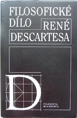 Filosofické dílo René Descartesa