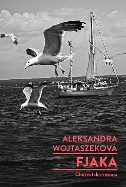 Fjaka: Chorvatská sezona