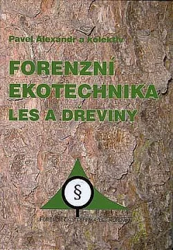Forenzní ekotechnika Les a dřeviny