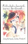 Fotbalista, hovnivál, žena v domácnosti