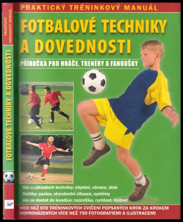 Fotbalové techniky a dovednosti