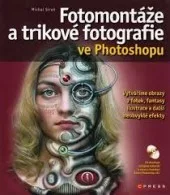 Fotomontáže a trikove fotografie ve Photoshopu