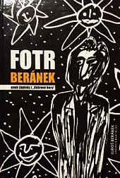 Fotr Beránek - vypráví, aneb, Zápisky z "Cukrové hory"