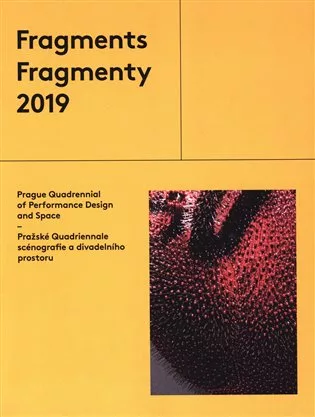 Fragmenty 2019 - Pražské Quadriennale scénografie a divadleního prostoru