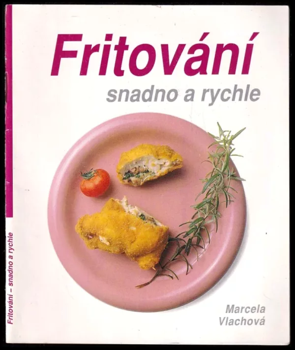 Fritování - snadno a rychle