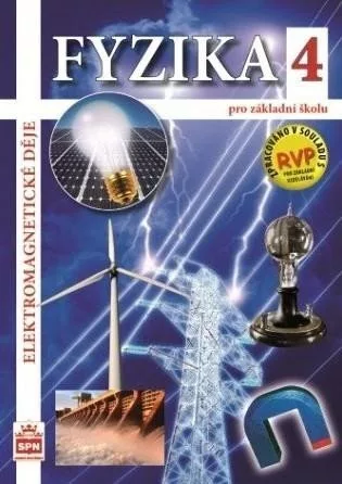 Fyzika 4 pro základní školy - Elektromagnetické děje
