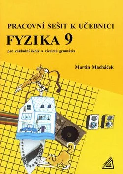 Fyzika 9 pro základní školy a víceletá gymnázia - pracovní sešit