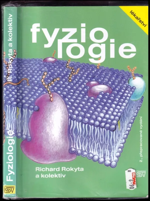Fyziologie pro bakalářská studia v medicíně, ošetřovatelství, přírodovědných, pedagogických a tělovýchovných oborech (Richard Rokyta, 2008)...