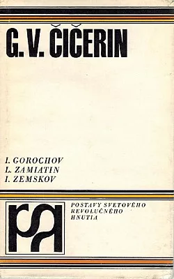 G. V. Čičerin: Diplomat leninskej školy