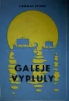 Galeje vypluly