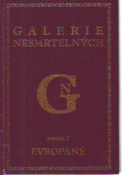 Galerie nesmrtelných - svazek 2: Evropané
