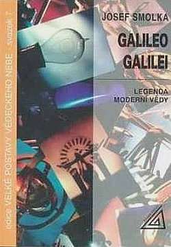 Galileo Galilei: Legenda moderní vědy