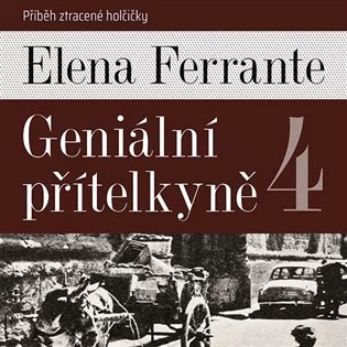 Geniální přítelkyně 4 - Příběh ztracené holčičky