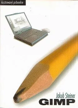 GIMP – Ilustrovaný průvodce