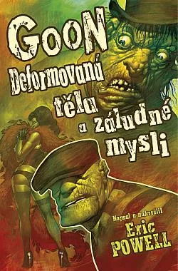 Goon #11: Deformovaná těla a záludné mysli