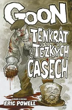 Goon #15: Tenkrát v těžkých časech