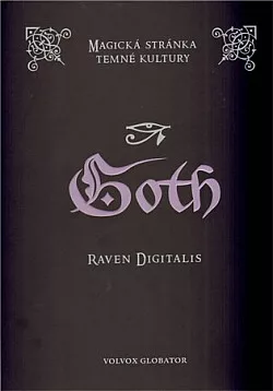 Goth - Magická stránka temné kultury