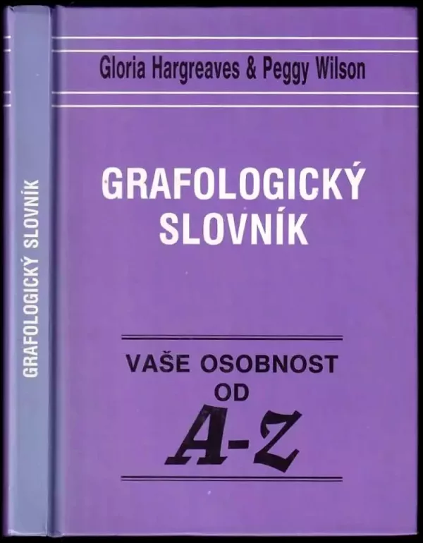 Grafologický slovník : Vaše osobnost od A-Z
