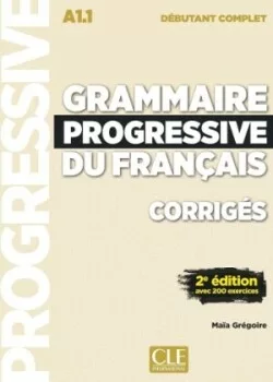 Grammaire progressive Débutant Complet  Corrigés