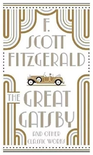 Great Gatsby and Other Classic Works