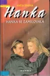 Hanka se zamilovala
