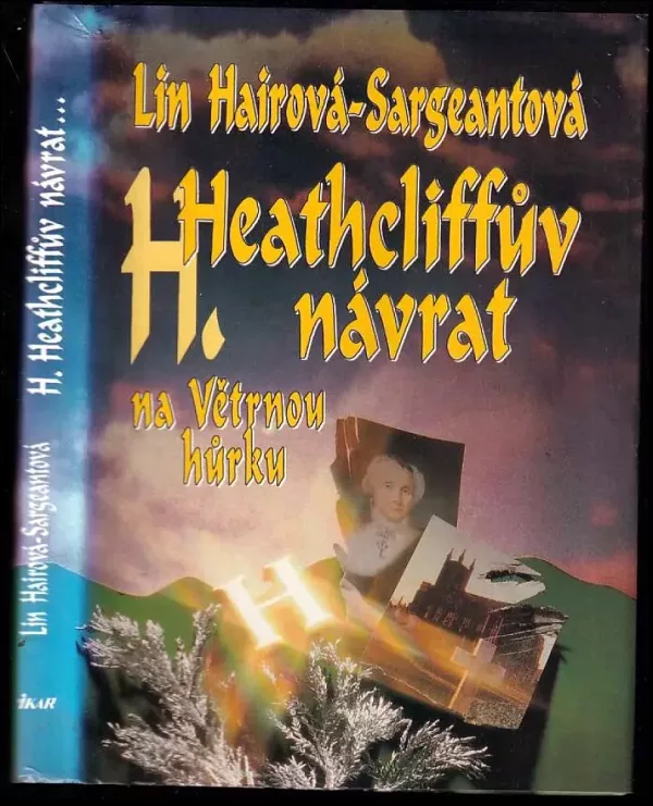 Heathcliffův návrat na Větrnou hůrku