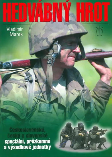 Hedvábný hrot - Československé, české a slovenské speciální, průzkumné...