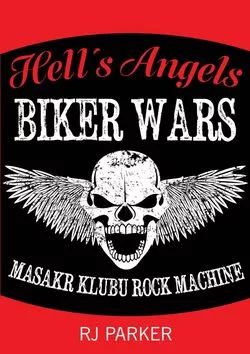 Hells Angels Války motorkářů - Masakr klubu Rock Machine