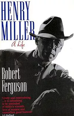 Henry Miller: A Life