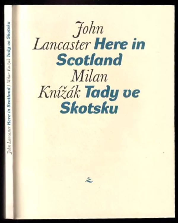 Here in Scotland