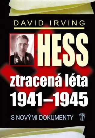 Hess, ztracená léta 1941-1945