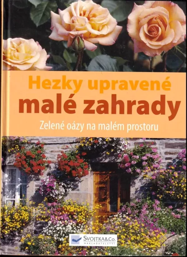 Hezky upravené malé zahrady