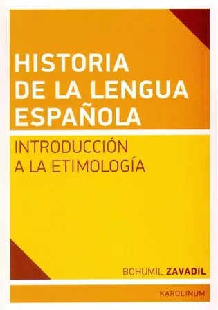 Historia de la lengua espaňola - Introducción a la Etimología